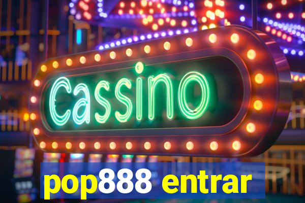 pop888 entrar